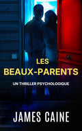 Les Beaux-Parents: Un Thriller Psychologique