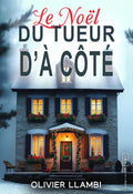 Le Noël du Tueur d'à côté: Thriller oppressant (Le Tueur d'à côté t. 5)