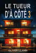 Le Tueur d'à côté 3: Un thriller psychologique noir et nerveux
