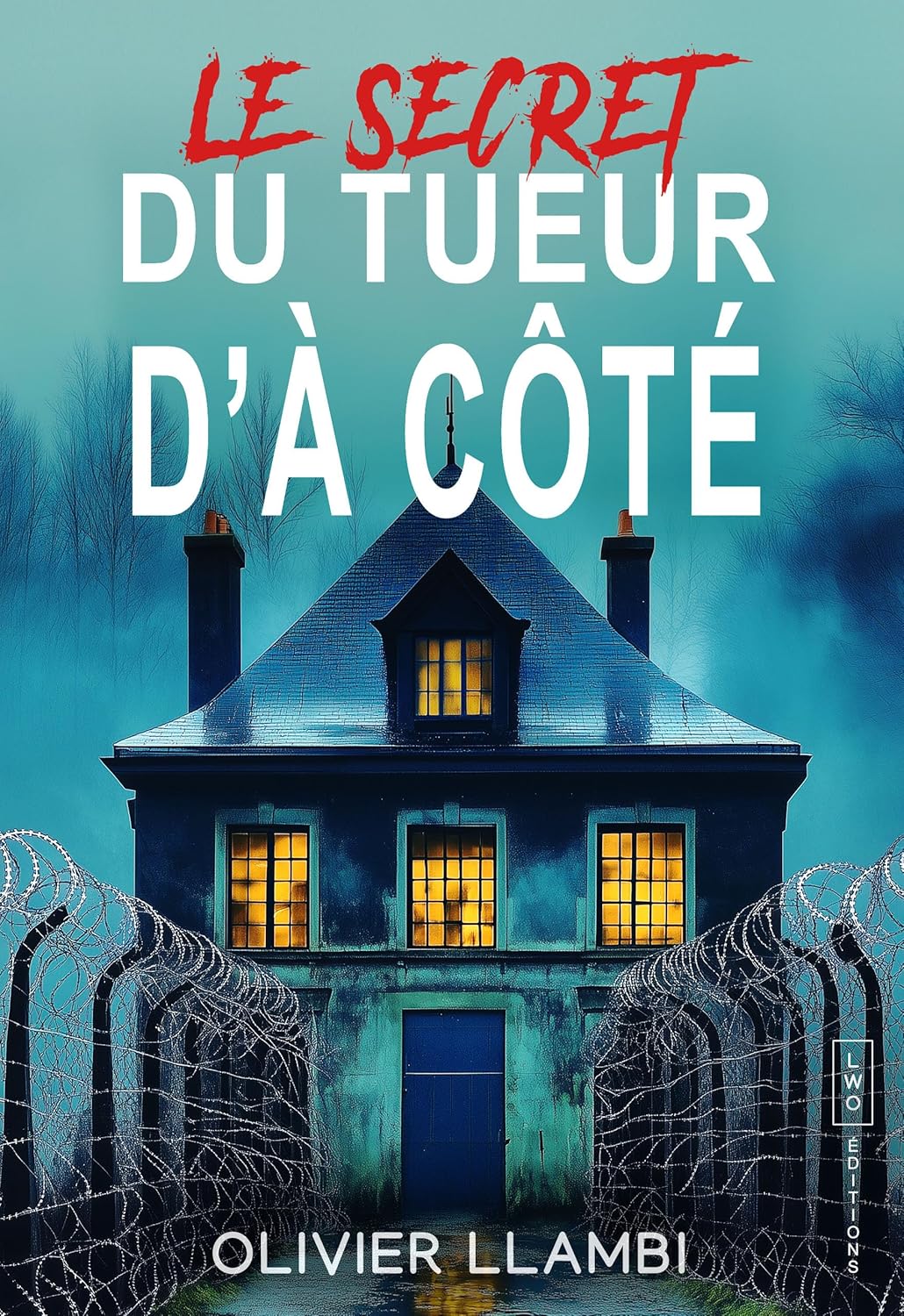 Le Secret du Tueur d'à côté: Un thriller sombre et angoissant (Le Tueur d'à côté t. 4)